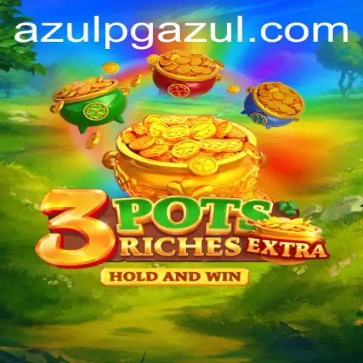 Exploring the Thrills of 3potsExtra: An In-Depth Look into AzuLpg